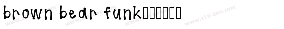 brown bear funk字体转换